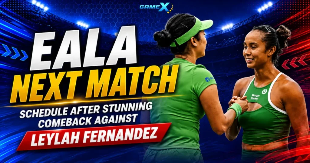 image of eala next match: schedule after stunning comeback against leylah fernandez