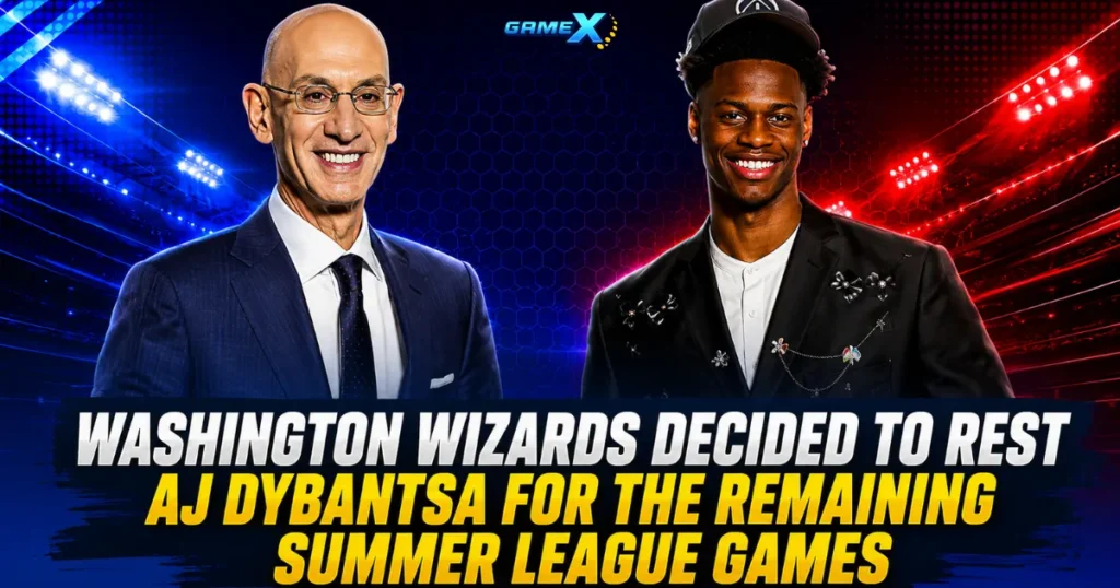 image of washington wizards decided to rest aj dybantsa for the remaining summer league games