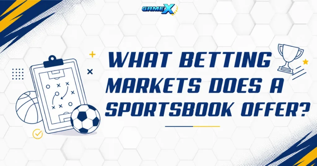 image of what betting markets does a sportsbook offer?